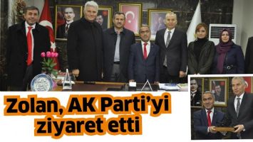 ZOLAN, AK PARTİ&rsquo;Yİ ZİYARET ETTİ
