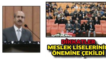 DİKKATLER, MESLEK LİSELERİNİN &Ouml;NEMİNE &Ccedil;EKİLDİ