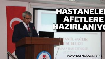 HASTANELER, AFETLERE HAZIRLANIYOR