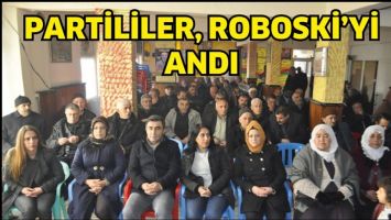 PARTİLİLER, ROBOSKİ&rsquo;Yİ ANDI
