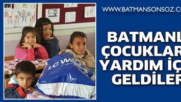 BATMANLI &Ccedil;OCUKLARA YARDIM İ&Ccedil;İN GELDİLER
