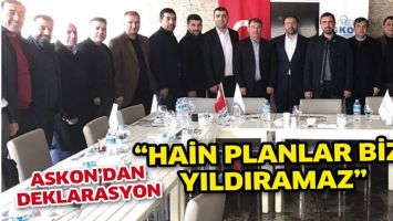 &ldquo;HAİN PLANLAR BİZİ YILDIRAMAZ&rdquo;