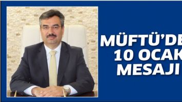 M&Uuml;FT&Uuml;&rsquo;DEN 10 OCAK MESAJI