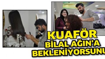 KUAF&Ouml;R BİLAL AĞIN&rsquo;A BEKLENİYORSUNUZ