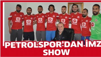 PETROLSPOR&rsquo;DAN İMZA SHOW