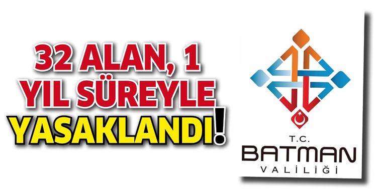 32 ALAN, 1 YIL S&Uuml;REYLE YASAKLANDI!