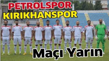 PETROLSPOR-KIRIKHANSPOR MA&Ccedil;I YARIN