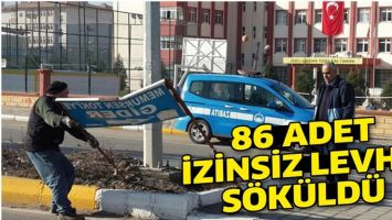86 ADET İZİNSİZ LEVHA S&Ouml;K&Uuml;LD&Uuml;