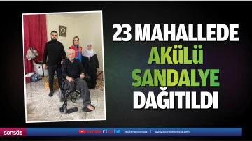 23 mahallede ak&uuml;l&uuml; sandalye dağıtıldı