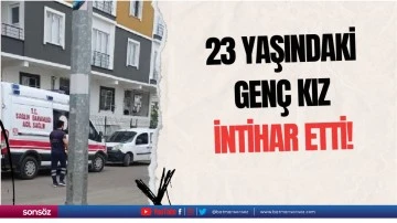 23 yaşındaki gen&ccedil; kız intihar etti!
