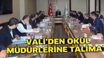 VALİ&rsquo;DEN OKUL M&Uuml;D&Uuml;RLERİNE TALİMAT!