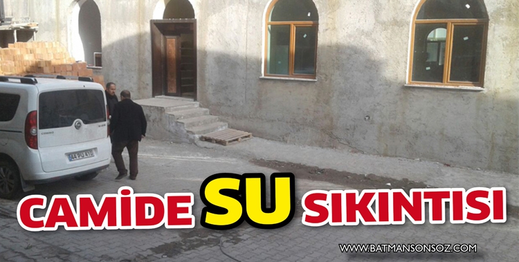 CAMİDE SU SIKINTISI