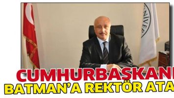 CUMHURBAŞKANI, BATMAN&rsquo;A REKT&Ouml;R ATADI
