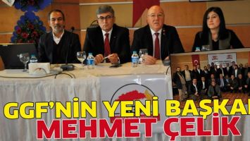 GGF&rsquo;NİN YENİ BAŞKANI MEHMET &Ccedil;ELİK