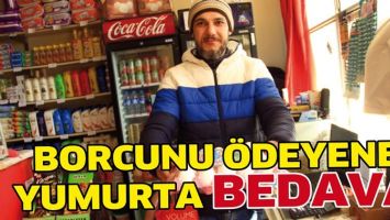 BORCUNU &Ouml;DEYENE YUMURTA BEDAVA