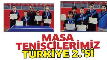 MASA TENİS&Ccedil;İLERİMİZ T&Uuml;RKİYE 2.&rsquo;Sİ