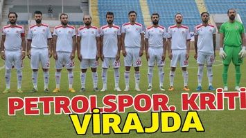 PETROLSPOR, KRİTİK VİRAJDA