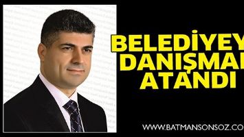 BELEDİYEYE DANIŞMAN ATANDI