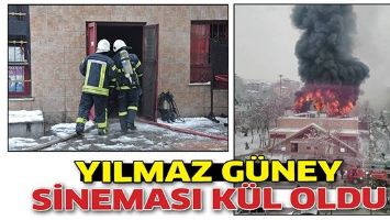 YILMAZ G&Uuml;NEY SİNEMASI K&Uuml;L OLDU
