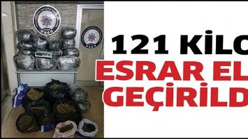 121 KİLO ESRAR ELE GE&Ccedil;İRİLDİ