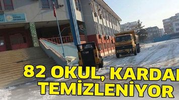 82 OKUL, KARDAN TEMİZLENİYOR