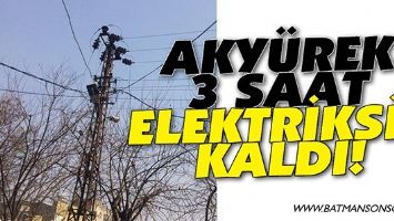 AKY&Uuml;REK, 3 SAAT ELEKTRİKSİZ KALDI!