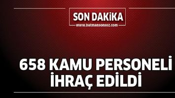 658 KAMU PERSONELİ İHRA&Ccedil; EDİLDİ