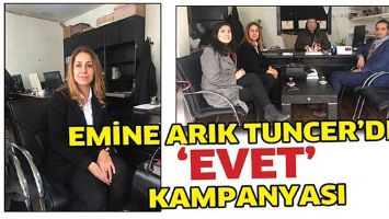 EMİNE ARIK TUNCER&rsquo;DEN &lsquo;EVET&rsquo; KAMPANYASI