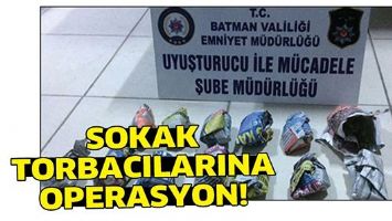 SOKAK TORBACILARINA OPERASYON!