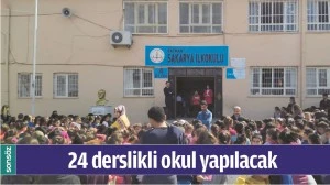 24 DERSLİKLİ OKUL YAPILACAK