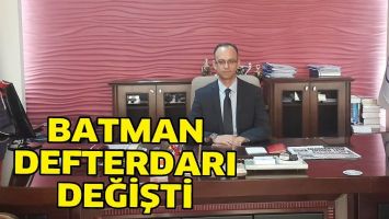 BATMAN DEFTERDARI DEĞİŞTİ