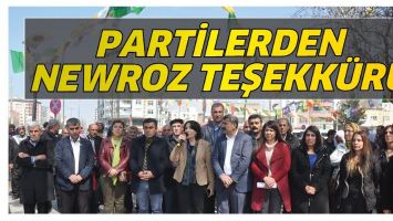 PARTİLERDEN NEWROZ TEŞEKK&Uuml;R&Uuml;
