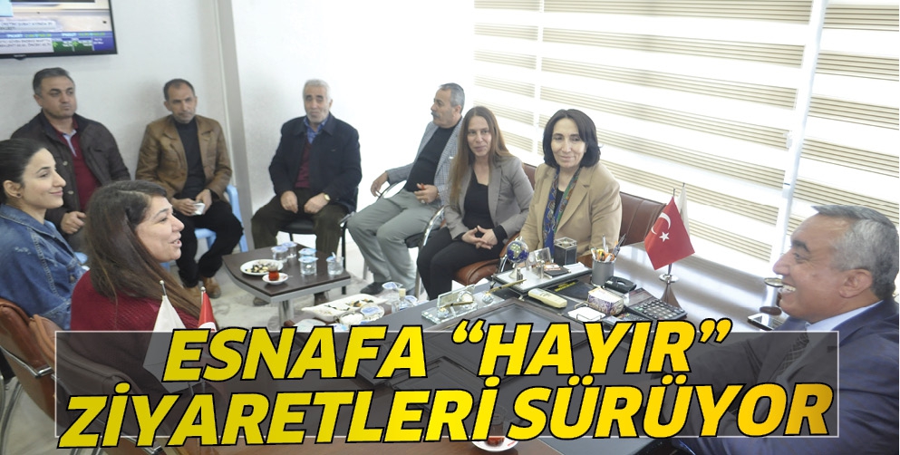 ESNAFA &ldquo;HAYIR&rdquo; ZİYARETLERİ S&Uuml;R&Uuml;YOR