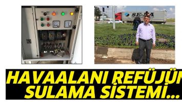 HAVAALANI REF&Uuml;J&Uuml;NE, SULAMA SİSTEMİ...