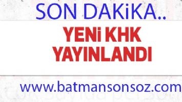 Yeni KHK yayınlandı  .
