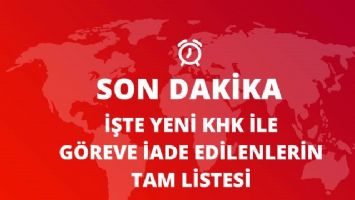 688 Sayılı KHK İle G&ouml;revlerine İade Edilenlerin Tam Listesi
