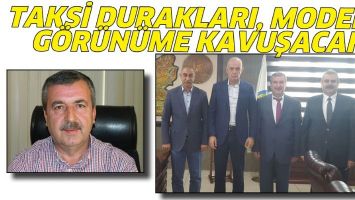 TAKSİ DURAKLARI, MODERN G&Ouml;R&Uuml;N&Uuml;ME KAVUŞACAK