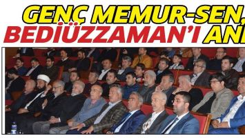 GEN&Ccedil; MEMUR-SEN, BEDİ&Uuml;ZZAMAN&rsquo;I ANDI