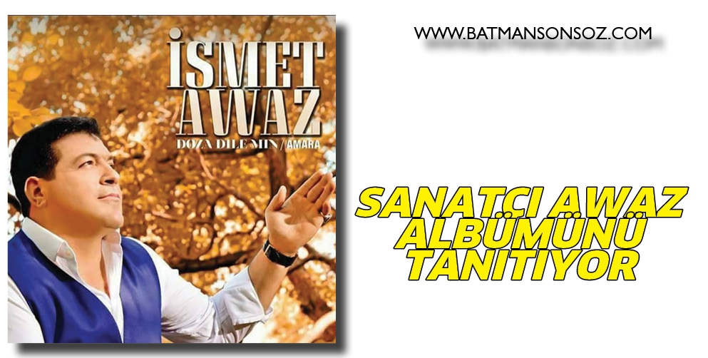 SANAT&Ccedil;I AWAZ, ALB&Uuml;M&Uuml;N&Uuml; TANITIYOR