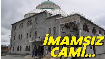 İMAMSIZ CAMİ&hellip;