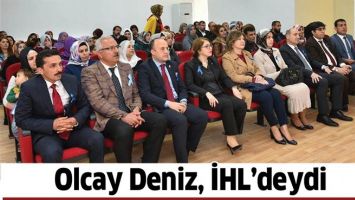 OLCAY DENİZ, İHL&rsquo;DEYDİ