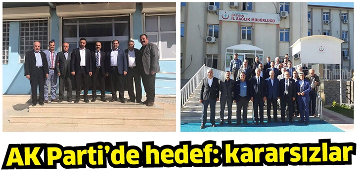 AK PARTİ&rsquo;DE HEDEF: KARARSIZLAR