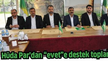 H&Uuml;DA PAR&rsquo;DAN &ldquo;EVET&rdquo;E DESTEK TOPLANTISI