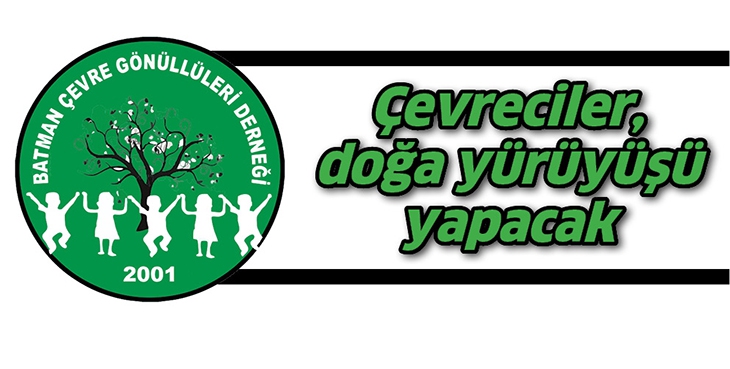 &Ccedil;EVRECİLER, DOĞA Y&Uuml;R&Uuml;Y&Uuml;Ş&Uuml; YAPACAK