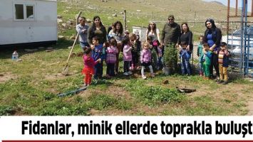 FİDANLAR, MİNİK ELLERDE TOPRAKLA BULUŞTU