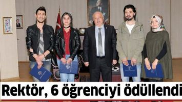 REKT&Ouml;R, 6 &Ouml;ĞRENCİYİ &Ouml;D&Uuml;LLENDİRDİ