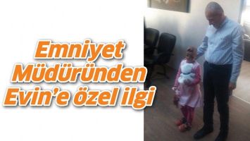 EMNİYET M&Uuml;D&Uuml;R&Uuml;NDEN EVİN&rsquo;E &Ouml;ZEL İLGİ