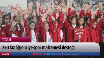 250 kız &ouml;ğrenciye spor malzemesi desteği