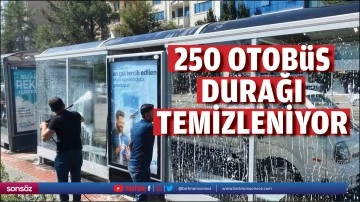 250 otobüs durağı temizleniyor