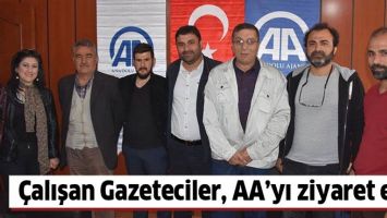 &Ccedil;ALIŞAN GAZETECİLER, AA&rsquo;YI ZİYARET ETTİ